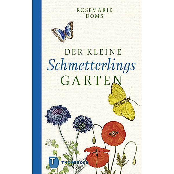 Der kleine Schmetterlingsgarten, Rosemarie Doms