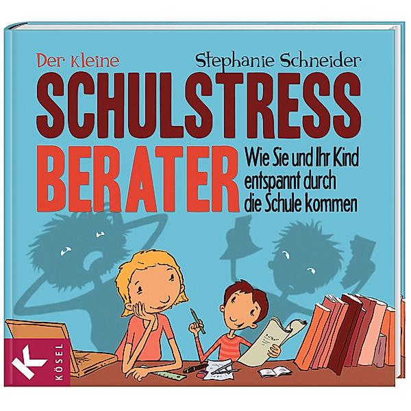 Der kleine Schulstress-Berater, Stephanie Schneider