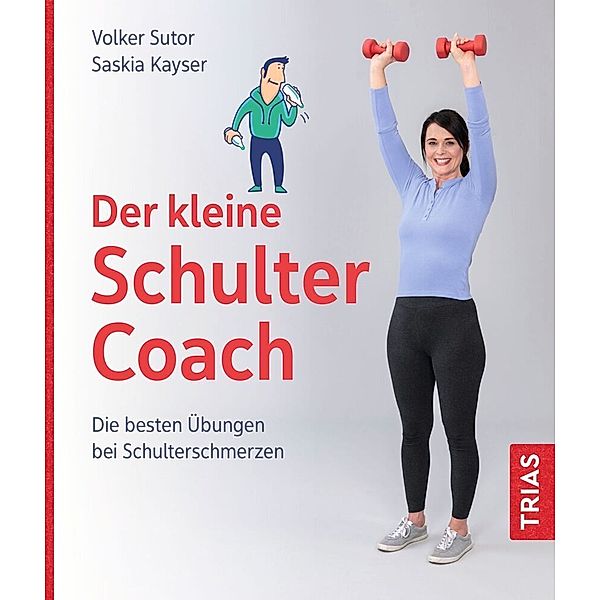 Der kleine Schulter-Coach, Volker Sutor, Saskia Kayser