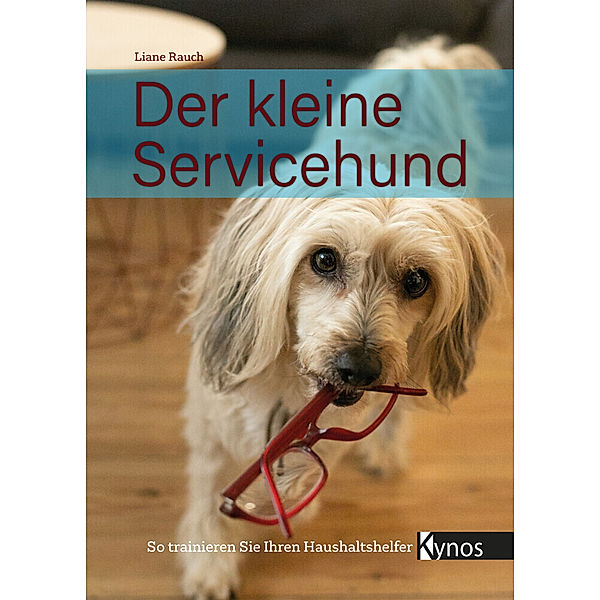 Der kleine Servicehund, Liane Rauch