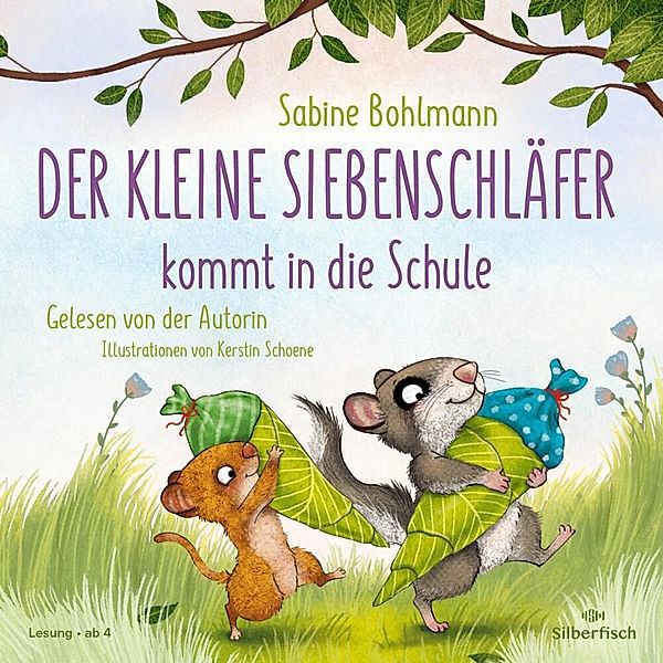 Der kleine Siebenschläfer: Der kleine Siebenschläfer kommt in die Schule,1 Audio-CD, Sabine Bohlmann