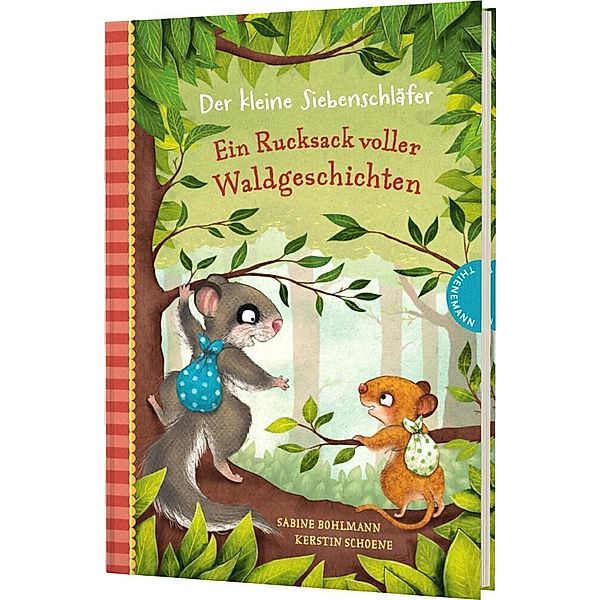 Der kleine Siebenschläfer: Ein Rucksack voller Waldgeschichten, Sabine Bohlmann
