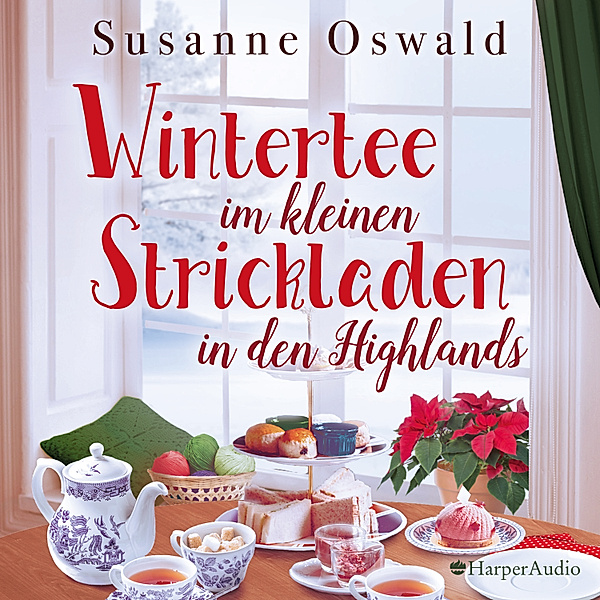 Der kleine Strickladen - 2 - Wintertee im kleinen Strickladen in den Highlands, Susanne Oswald