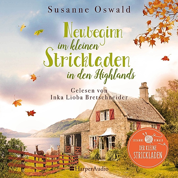 Der kleine Strickladen - 4 - Neubeginn im kleinen Strickladen in den Highlands, Susanne Oswald