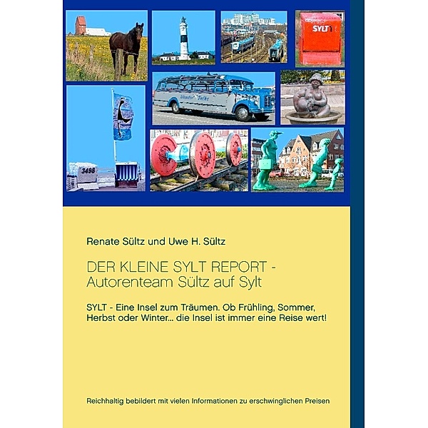Der kleine Sylt Report, Renate Sültz, Uwe H. Sültz