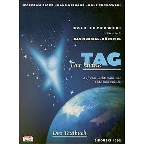 Der kleine Tag, Musical-Hörspiel, Textbuch, Wolfram Eicke, Hans Niehaus, Rolf Zuckowski