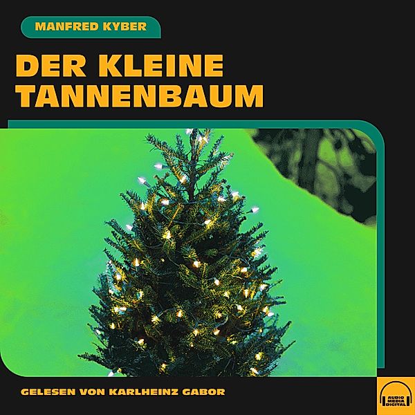 Der kleine Tannenbaum, Manfred Kyber