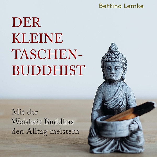 Der kleine Taschenbuddhist, Bettina Lemke