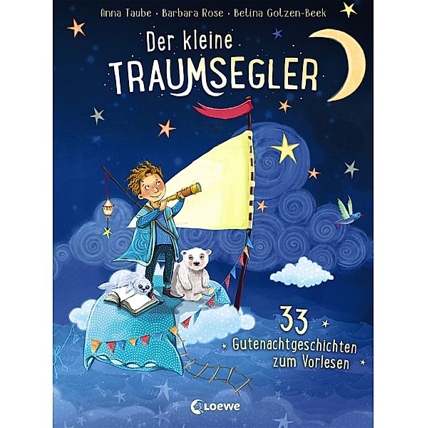 Der kleine Traumsegler, Anna Taube, Barbara Rose