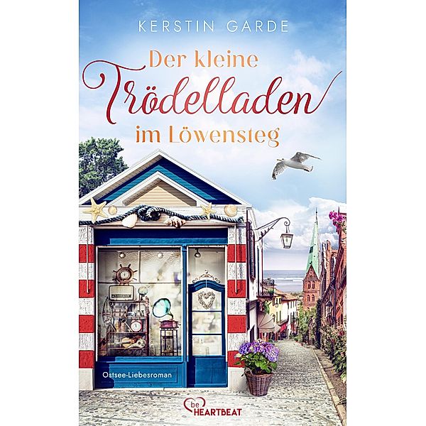 Der kleine Trödelladen im Löwensteg / Im Löwensteg Bd.1, Kerstin Garde