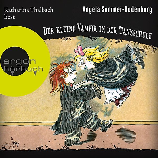 Der kleine Vampir - 17 - Der kleine Vampir in der Tanzschule, Angela Sommer-Bodenburg