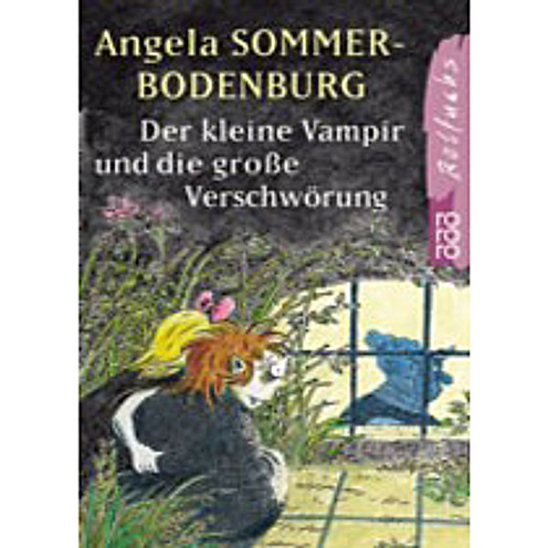 Der kleine Vampir und die grosse Verschwörung / Der kleine Vampir Bd.13, Angela Sommer-Bodenburg