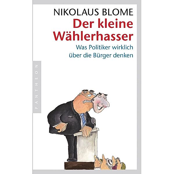 Der kleine Wählerhasser, Nikolaus Blome