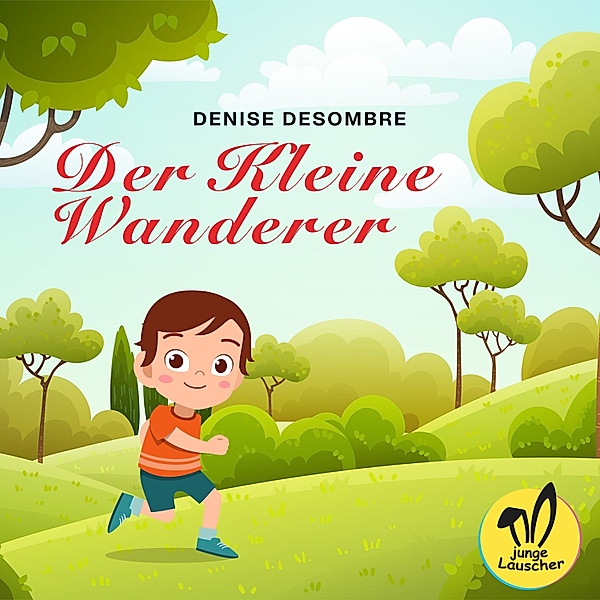 Der Kleine Wanderer - 1 - Der Kleine Wanderer, Denise Desombre