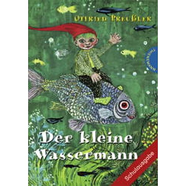 Der kleine Wassermann: Der kleine Wassermann, Otfried Preussler