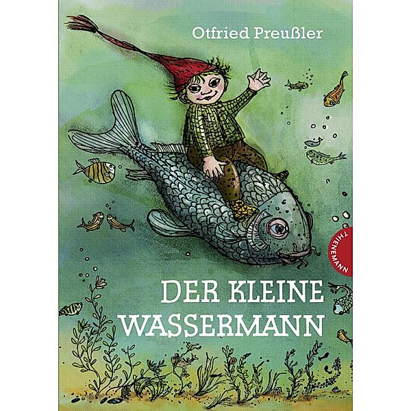 Der kleine Wassermann: Der kleine Wassermann, Otfried Preußler