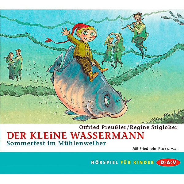 Der kleine Wassermann - Sommerfest im Mühlenweiher, CD, Otfried Preußler, Regine Stigloher