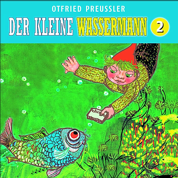Der kleine Wassermann.Tl.2,1 Audio-CD (Neuproduktion), Otfried Preussler