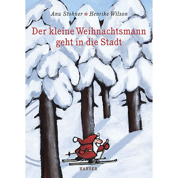 Der kleine Weihnachtsmann geht in die Stadt, Anu Stohner, Henrike Wilson