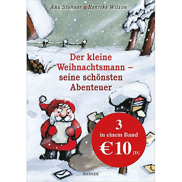 Der kleine Weihnachtsmann - seine schönsten Abenteuer, Anu Stohner, Henrike Wilson