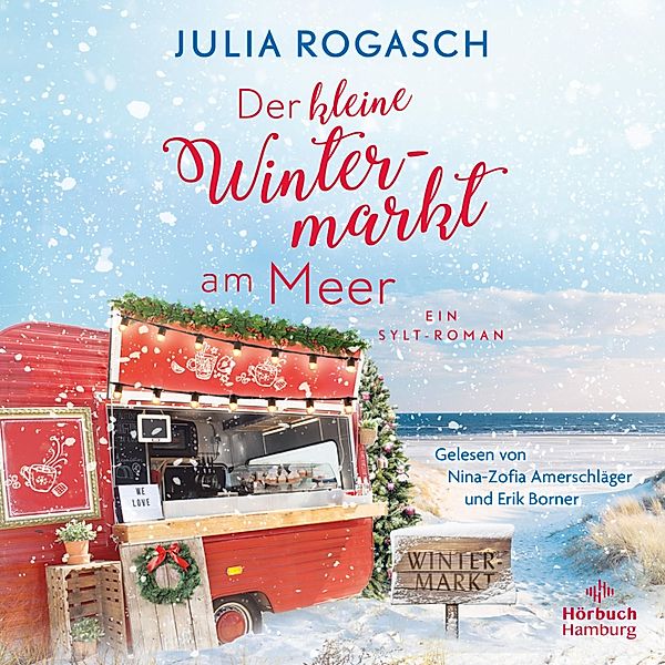 Der kleine Wintermarkt am Meer, Julia Rogasch