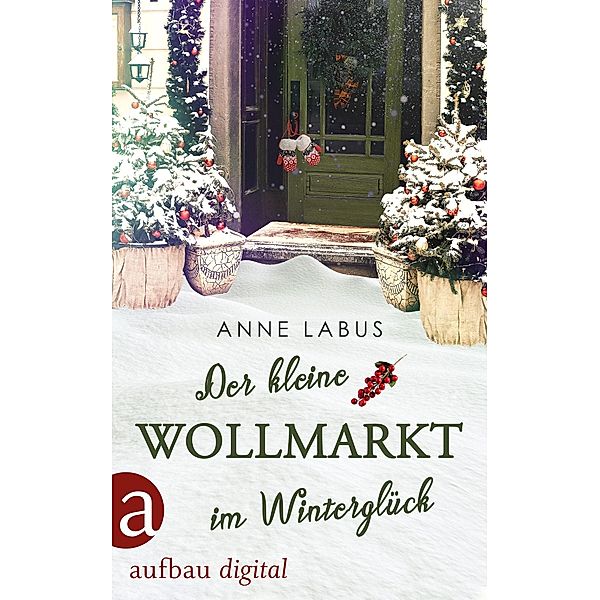 Der kleine Wollmarkt im Winterglück / Kleeblatt-Träume Bd.2, Anne Labus