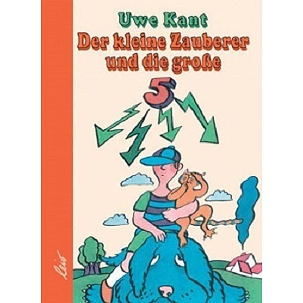 Der kleine Zauberer und die grosse 5, Uwe Kant