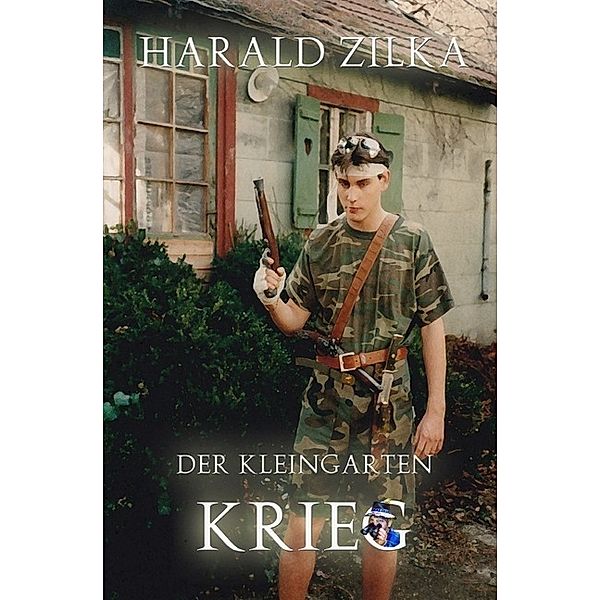 Der Kleingarten-Krieg, Harald Zilka