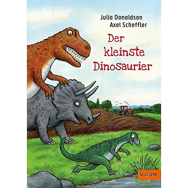 Der kleinste Dinosaurier / Gulliver Taschenbücher, Julia Donaldson