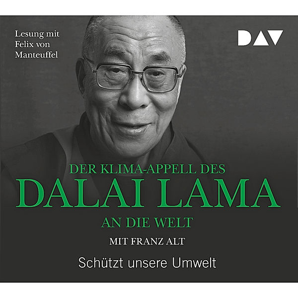 Der Klima-Appell des Dalai Lama an die Welt. Schützt unsere Umwelt,1 Audio-CD, Dalai Lama XIV.
