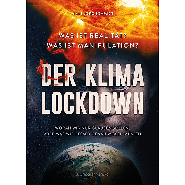 Der Klima Lockdown, Hans J. Schmidt