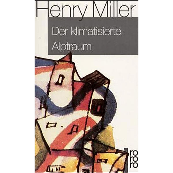 Der klimatisierte Alptraum, Henry Miller