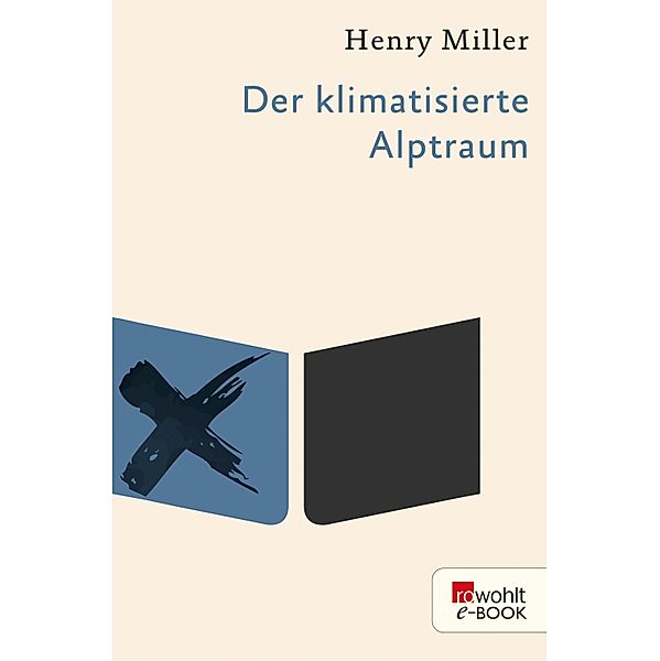 Der klimatisierte Alptraum / rororo Taschenbücher Bd.11851, Henry Miller