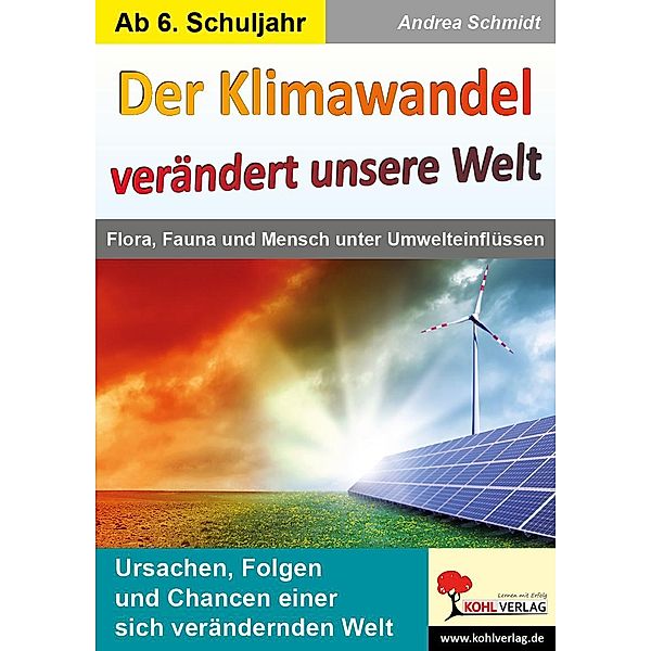 Der Klimawandel verändert unsere Welt, Andrea Schmidt