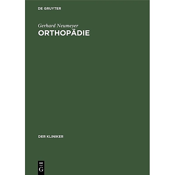 Der Kliniker / Orthopädie, Gerhard Neumeyer