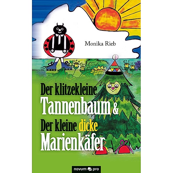 Der klitzekleine Tannenbaum & Der kleine dicke Marienkäfer, Monika Rieb