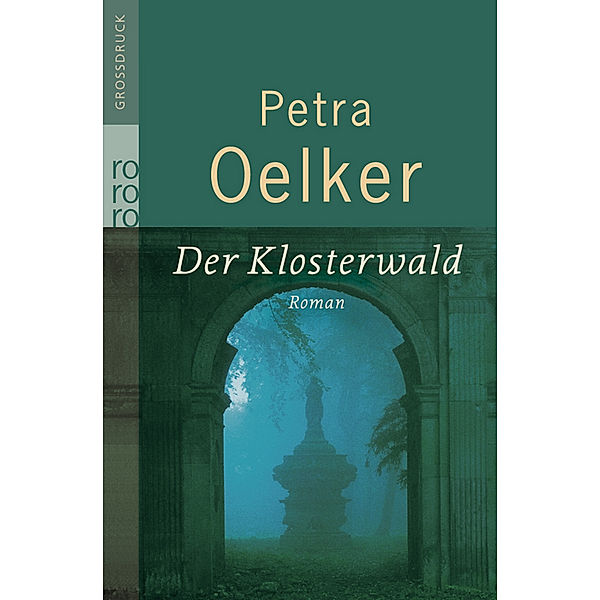 Der Klosterwald, Petra Oelker