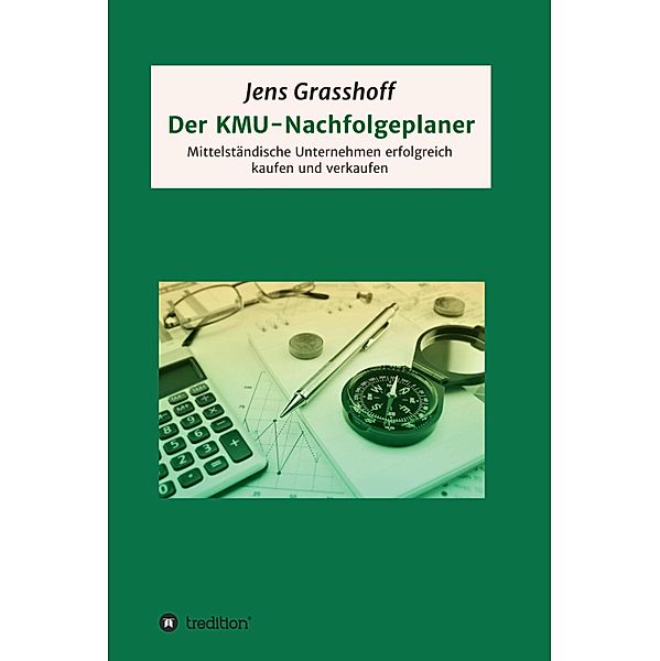 Der KMU-Nachfolgeplaner, Jens Grasshoff