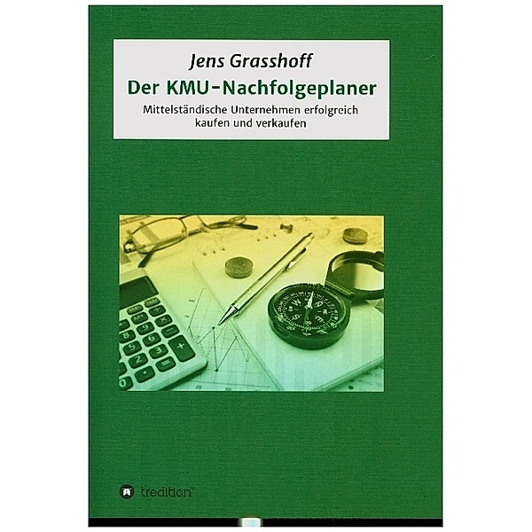 Der KMU-Nachfolgeplaner, Jens Grasshoff
