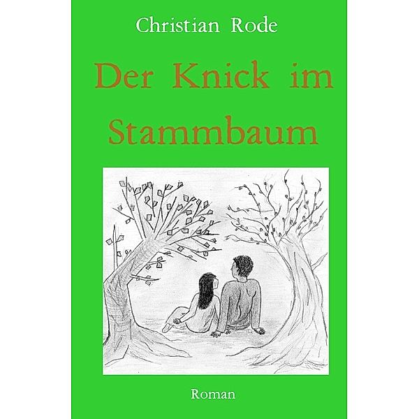 Der Knick im Stammbaum, Christian Rode