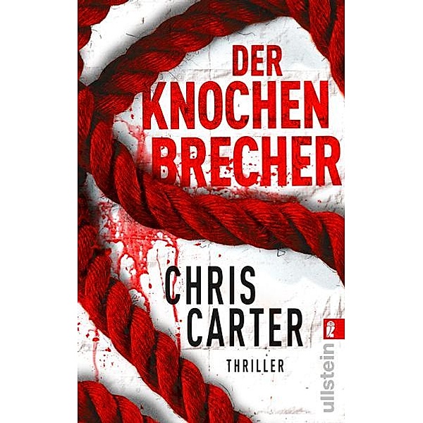 Der Knochenbrecher / Detective Robert Hunter Bd.3, Chris Carter