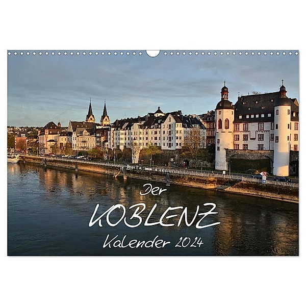 Der Koblenz Kalender (Wandkalender 2024 DIN A3 quer), CALVENDO Monatskalender, Jutta Heußlein