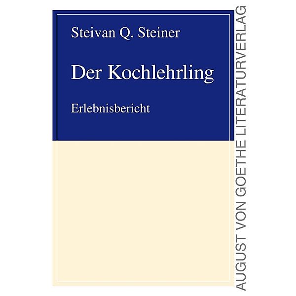 Der Kochlehrling, Steivan Q. Steiner