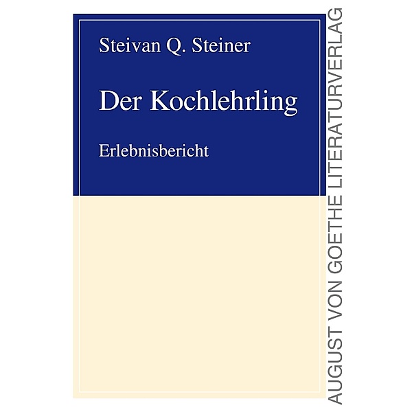 Der Kochlehrling, Steivan Q. Steiner