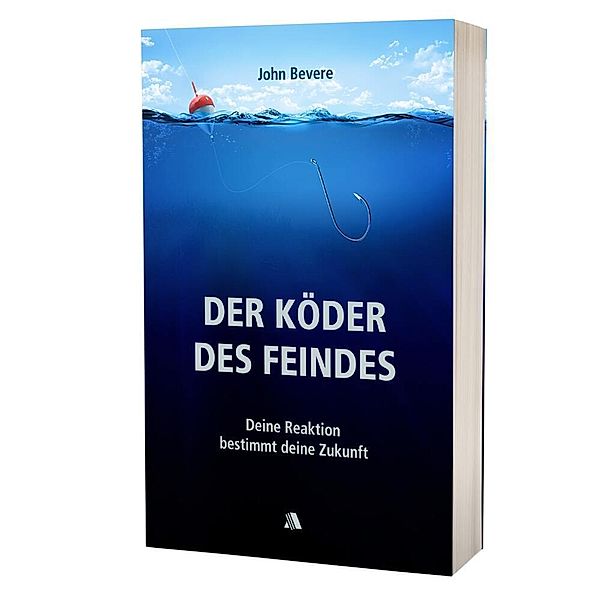 Der Köder des Feindes, John Bevere