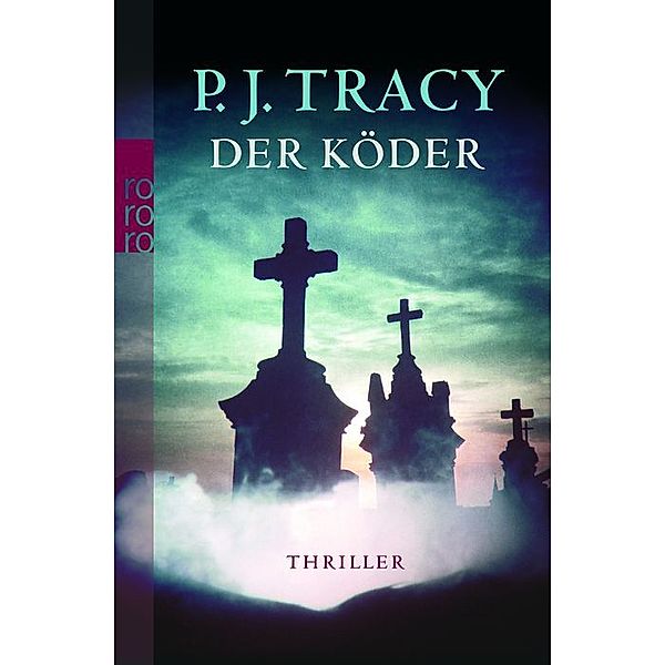 Der Köder / Monkeewrench-Crew Bd.2, P. J. Tracy