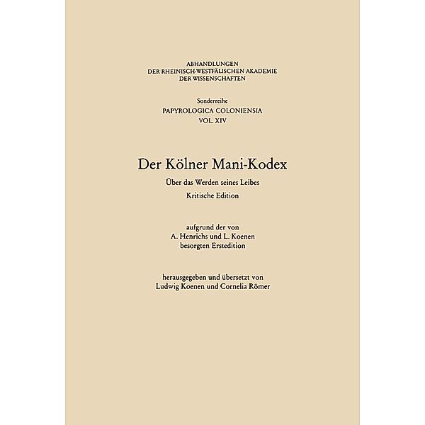 Der Kölner Mani-Kodex / Abhandlungen der Rheinisch-Westfälischen Akademie der Wissenschaften Bd.19, Ludwig (Hrsg. Koenen
