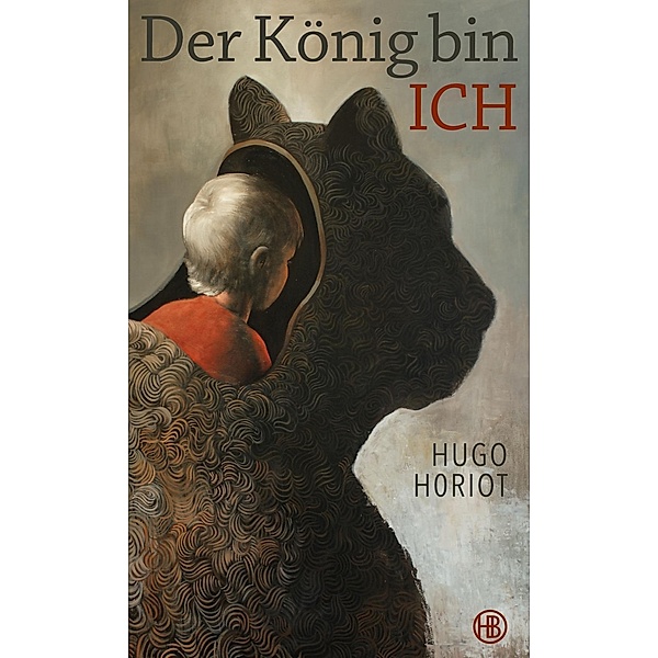 Der König bin ich, Hugo Horiot