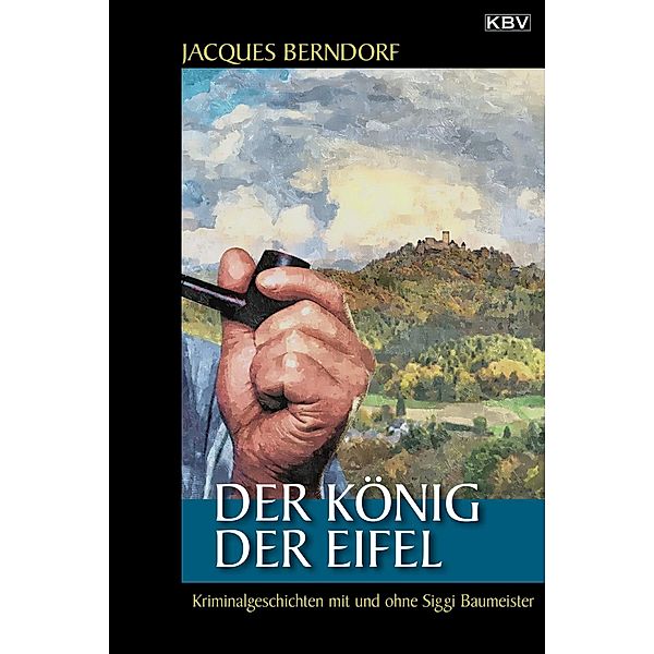 Der König der Eifel, Jacques Berndorf