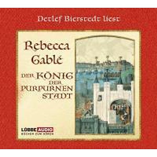 Der König der purpurnen Stadt, 8 Audio-CDs, Rebecca Gablé